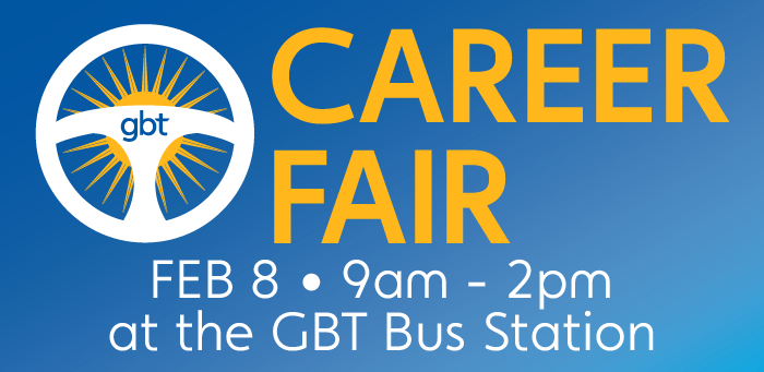 GBT Career Fair - February 8, 2023 from 9am to 2pm at the GBT Bus Station
