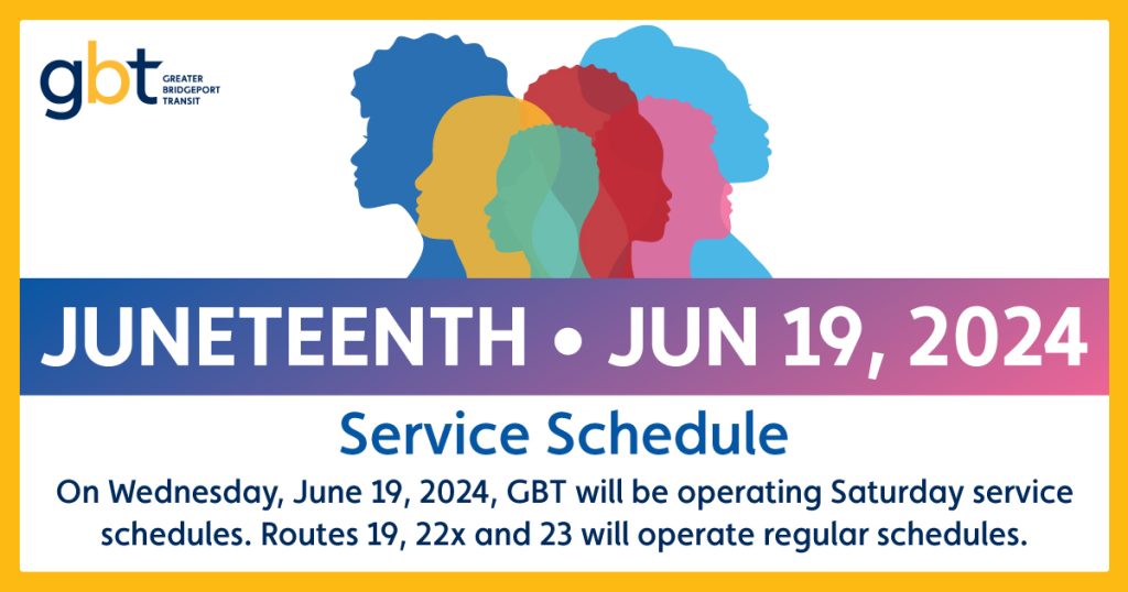 Juneteenth - On Wednesday, June 19, 2024, GBT will be operating Saturday service schedules. Routes 19, 22x and 23 will operate regular schedules.